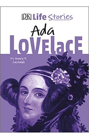 DK Life Stories Ada Lovelace  - Hardcover